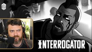 There’s ALWAYS a Bigger BADASS than YOU | Interrogator Ep 2 | This is Gonna Hurt