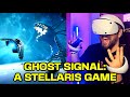 Ghost Signal: A Stellaris Game Review | A Must Buy Sci-Fi Roguelite on PSVR2!