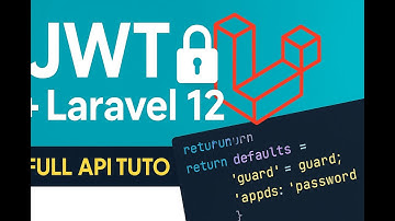 (Part 8) Instalasi dan Konfigurasi JWT di Laravel 12 | Full Tutorial Autentikasi API Full Stack