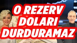 ELDEKİ REZERV DOLARI DURDURAMAZ | DOLAR YORUM | EKONOMİ YORUM | EKONOMİST YORUM