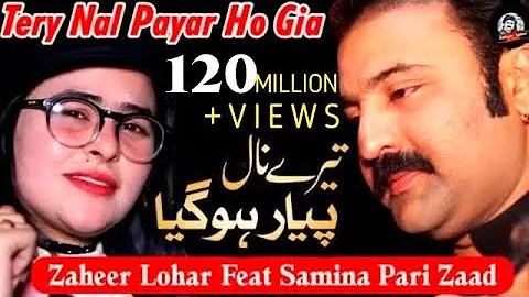 Tere Naal Pyar Ho Gya -Zaheer Lohar ft Samina Parizaad -Rutan Nashe Diyan Ayia- Punjabi Song 2019