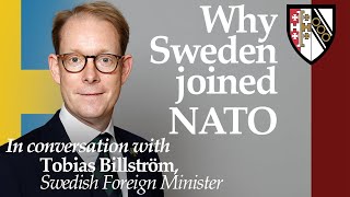 Why Sweden joined NATO, with the Swedish Minister for Foreign Affairs