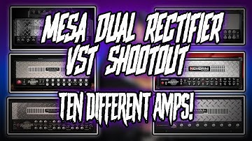 MESA DUAL RECTIFIER VST SHOOT OUT! - 10 different VSTs compared!