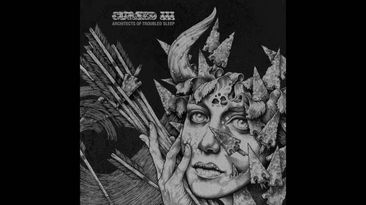 Cursed - Cursed III: Architects Of Troubled Sleep (Full Album