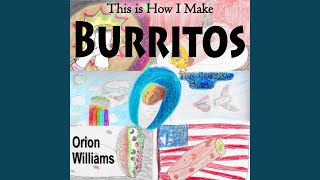 This is How I Make Burritos (The Burrito Song)
