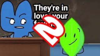 Every Time Four and Leafy Interact - Part 2: BFB 17~22