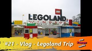 #21 - Vlog - 13/08/2017 - Legoland Trip