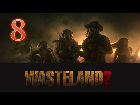 Wasteland 2 Part 8 - Ventilation Shafts