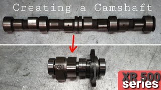 Rebuilding a Car Camshaft to  Motorcycle Camshaft - Honda XR 500 R - part 3.   -  Year 1982 by Paul X 67,875 views 1 year ago 24 minutes