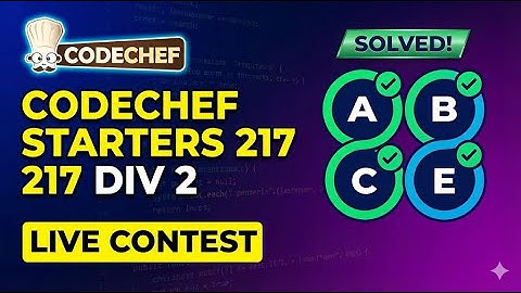 CodeChef START217 Div2 live contest (Solved problem A, B, C, E)