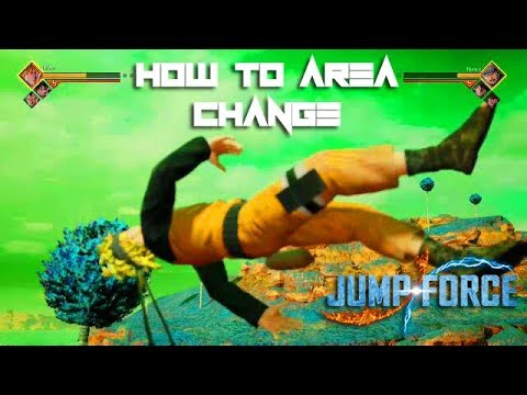 How to Area Change/Stage Transition in JUMP FORCE (Tutorial)