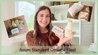 Azure Standard Haul | Real Food, Beginning Bulk Grocery on a Budget | Home Economy | Tips & Tricks