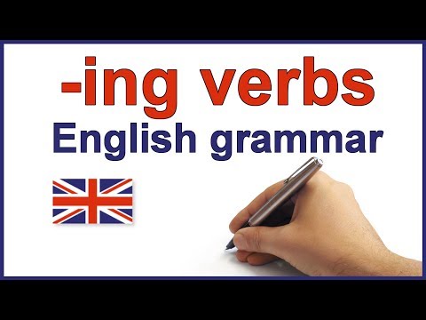 ing verbs English lesson and exercises -ing forms, spelling rules and grammar