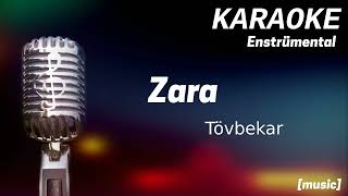 Karaoke Zara Tövbekar Resimi