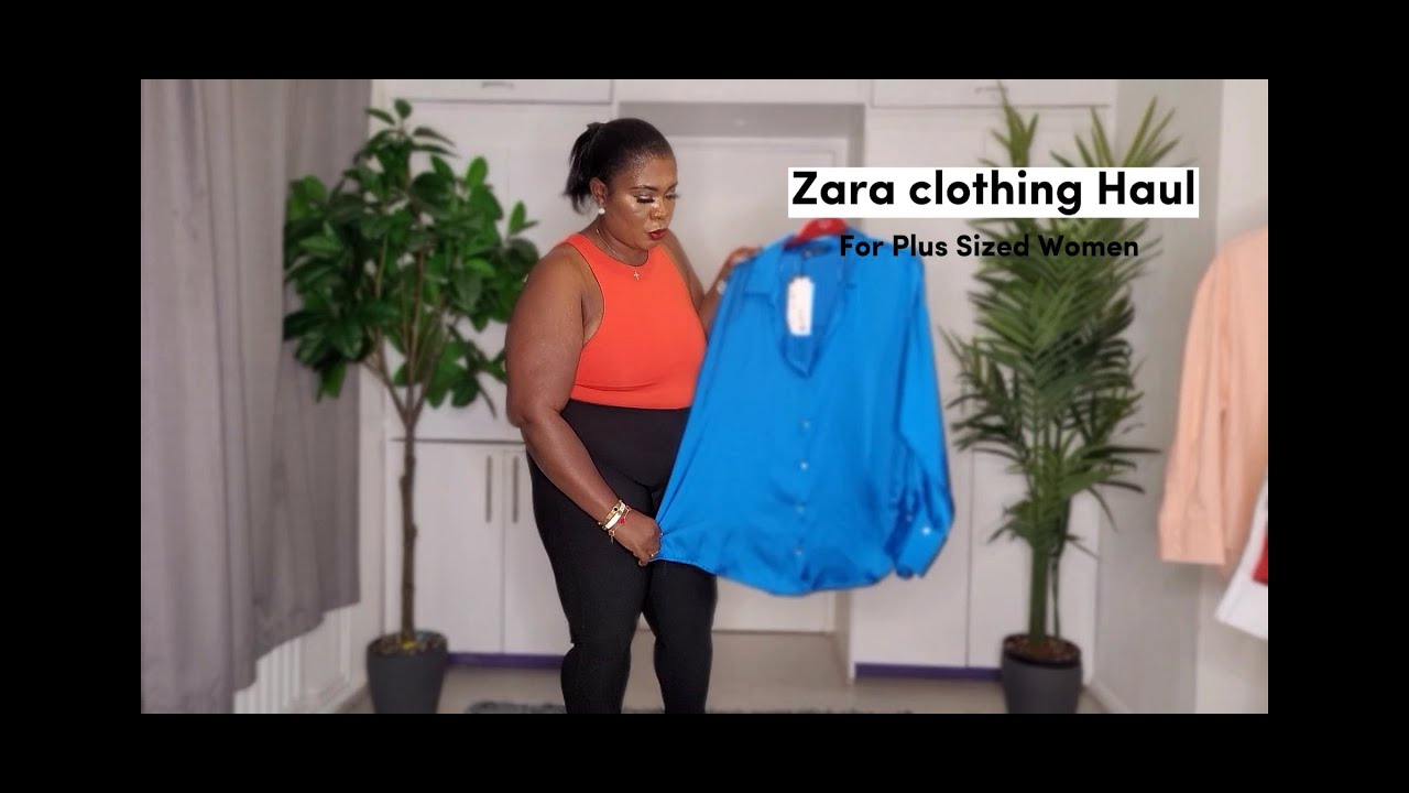 Zara Clothing Haul // For Plus Sized Women YouTube