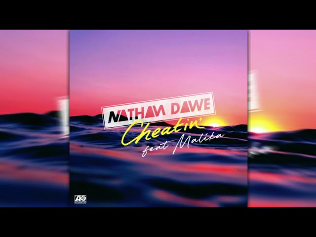 Watch Nathan Dawe - Cheatin' (feat. MALIKA) [Extended] on YouTube