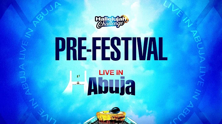 PRE- HALLELUJAH FESTIVAL  || OCT 2025 || ABUJA