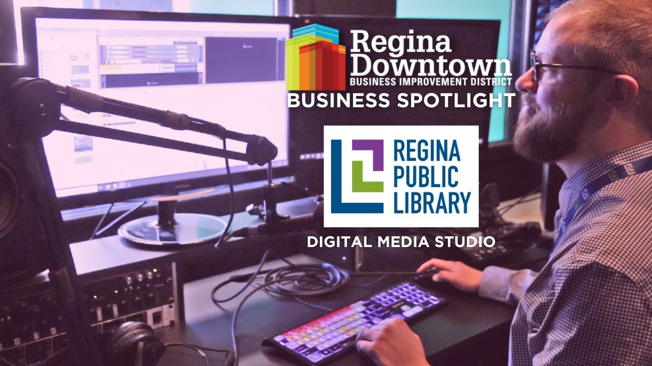 Regina Public Library: Digital Media Studio