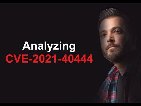 Analyze, Reverse and Exploit CVE-2021-40444