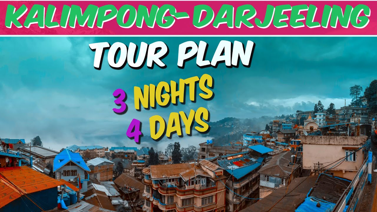 kolkata to kalimpong tour plan