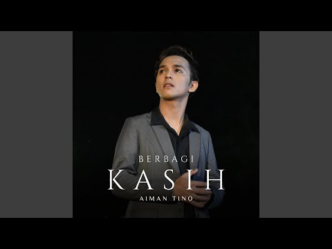 Berbagi Kasih - Aiman Tino