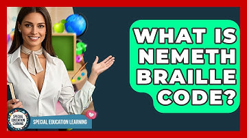 What Is Nemeth Braille Code? - Special Education Learning