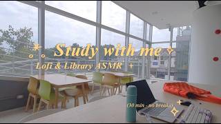 Study with me — 30 min, no breaks 📖 lofi + library ASMR, morning light