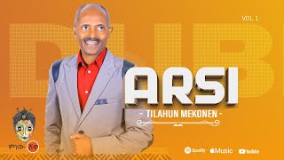 Ethiopian Music : Tilahun Mekonen (Arsi)  - New Ethiopian Music 2024(Official Video)
