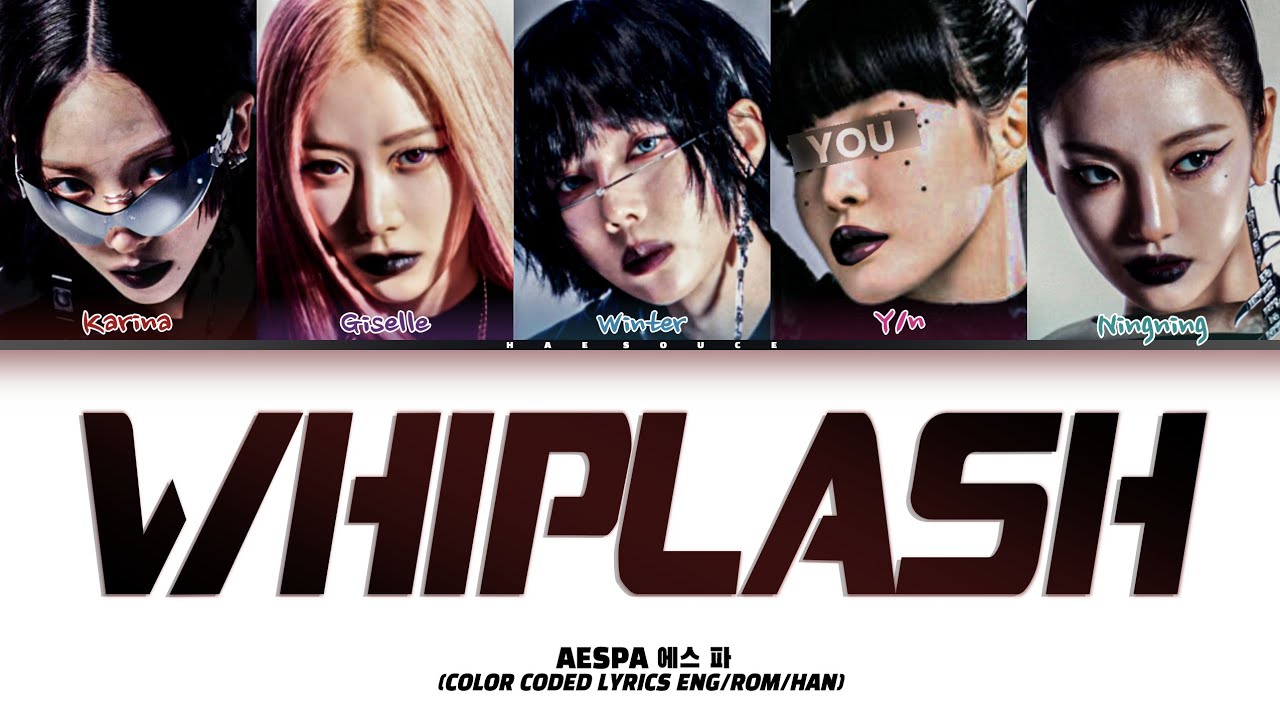 aespa 에스파 'Whiplash' Lyrics | 5 members ver. (Color Coded Lyrics) You as a member