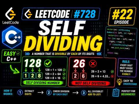 🔥 LeetCode #22: 728. Self Dividing Numbers | Easy C++ Solution
