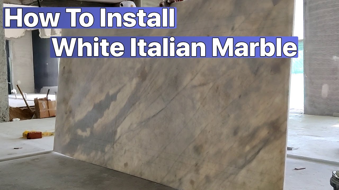 Italian Marble Installation Process Of Italian Marble Installation At