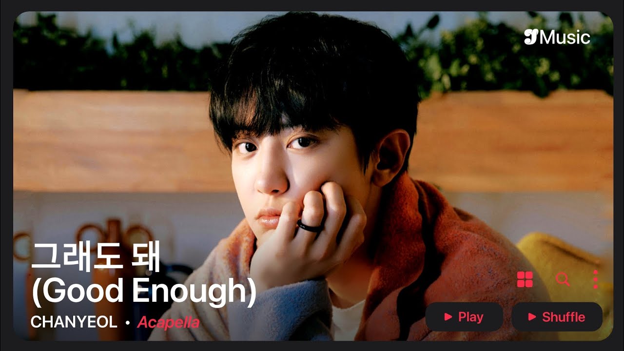 CHANYEOL – 그래도 돼 (Good Enough) | Acapella