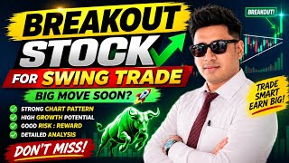 Breakout Stock for Swing Trade | 06 August 2026|Best Swing Trading Stock Today |High Potential Stock