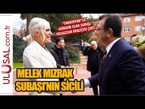 Melek Mızrak Subaşı yolsuzluk kraliçesi çıktı:  İşte usulsüzlük sicili