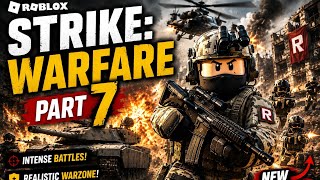 Strike: Warfare Part 7 🔥 New Update Gameplay | Epic Roblox War Battles! screenshot 5