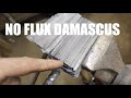 Dry Weld Damascus Billet ~ No Flux ~ Wednesday In The Shop