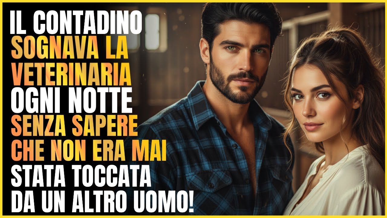 IL CONTADINO COMANDAVA SU TUTTO… TRANNE SUL DESIDERIO DI AVERLA TRA LE BRACCIA!