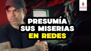 CAPÍTULO 109: SIN LEY- PRESUMÍA SUS MISERIAS EN REDES