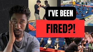 I GOT FIRED?! | Man Loses Coaching Job