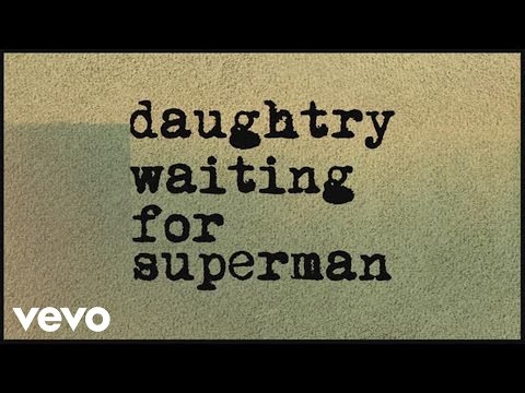 Daughtry - Waiting For Superman (Lyric)