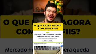 O que fazer com seus FIIs agora?🤔