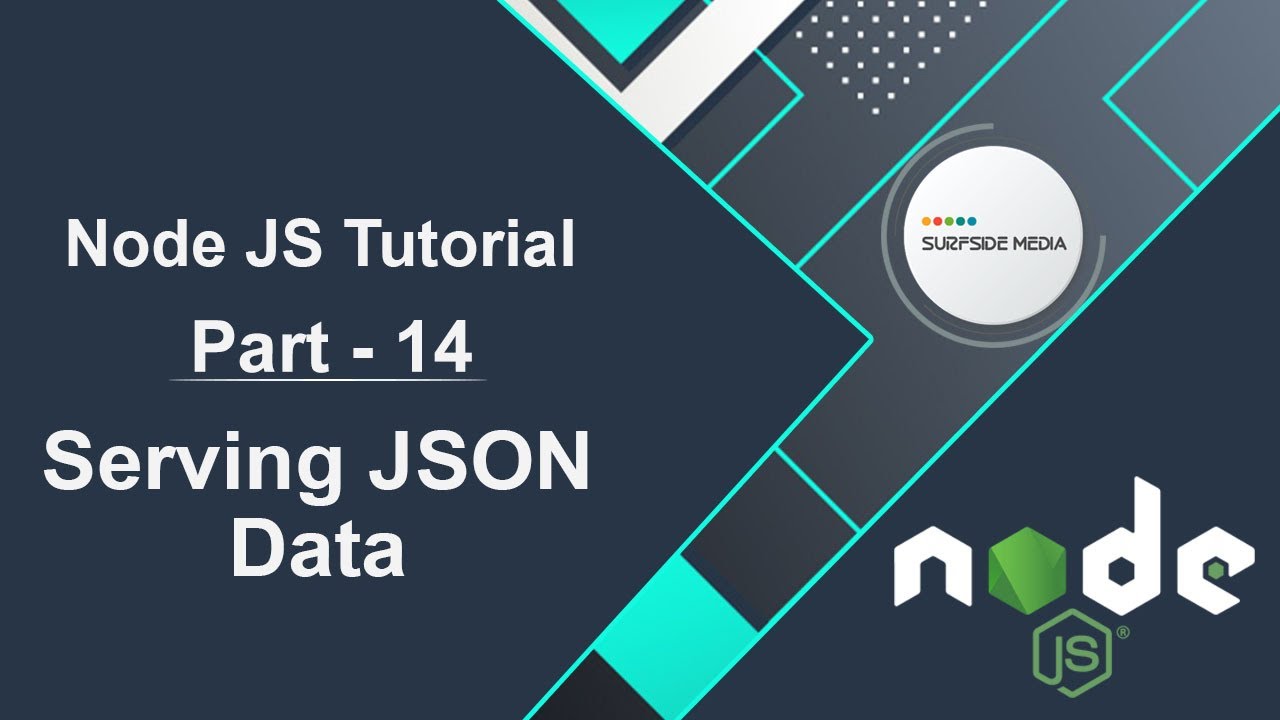 Node JS Tutorial - Serving JSON Data