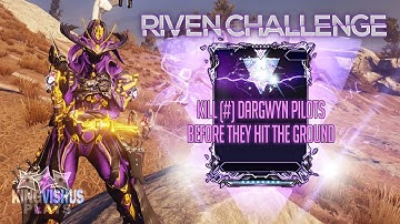 Riven Challenge 2019 - Kill Dargwyn Pilots before they hit the ground