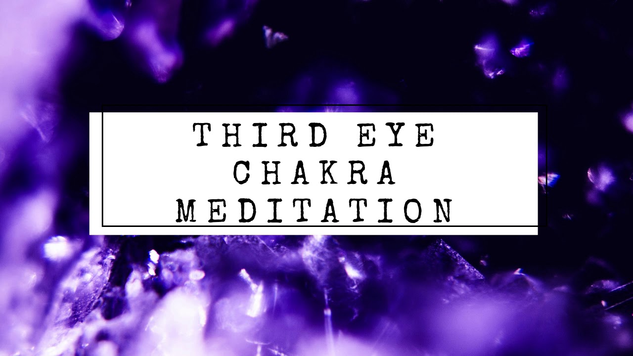 THIRD EYE CHAKRA (AJNA) MEDITATION - Activate your Pineal Gland/Third ...