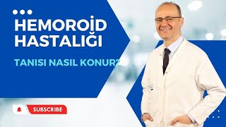 Prof. Dr. Hakan Yanar - Hemoroid Hastalığı / Anal Fissür ve tedavisi