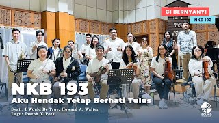 NKB 193 – Aku Hendak Tetap Berhati Tulus | Arr. Aria Prass