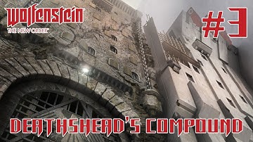 Wolfenstein: The New Order #3 ÜBER Deathshead