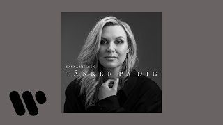 Sanna Nielsen - Tänker på dig (Official Audio)