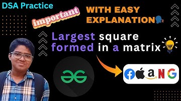 Largest square formed in a matrix | gfg potd today | GFG POTD 10 July GFG Problem of the day #day103