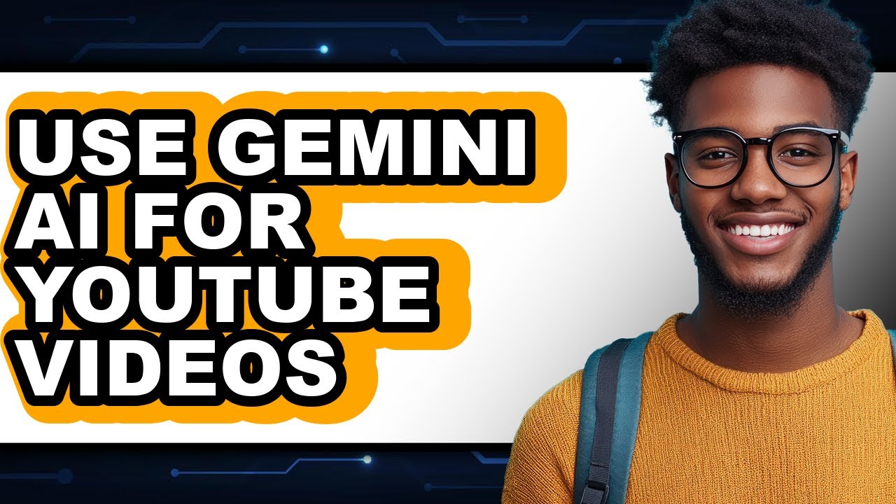 How to Use Gemini AI for YouTube Videos (Easy Method) - YouTube